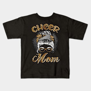 Cheer Mom Messy Hair Bun Leopard Shirt Funny Cheer Mom Shirts For Women Mothers Day Kids T-Shirt